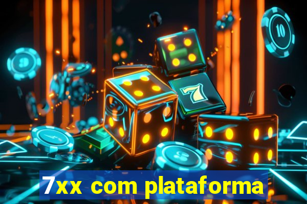 7xx com plataforma